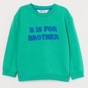 H&M Green B is for Brother Toddler Boy Sweat-shirt Size 3-4 year Sibling bro